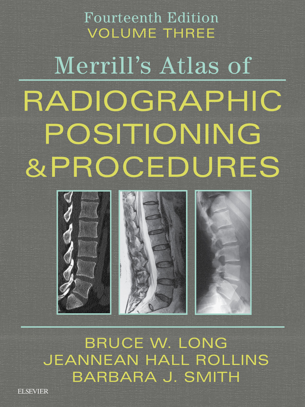 Merrill's Atlas of Radiographic Positioning and Procedures Volume 3 14th Edition â€“ PDF/EPUB Version Downloadable