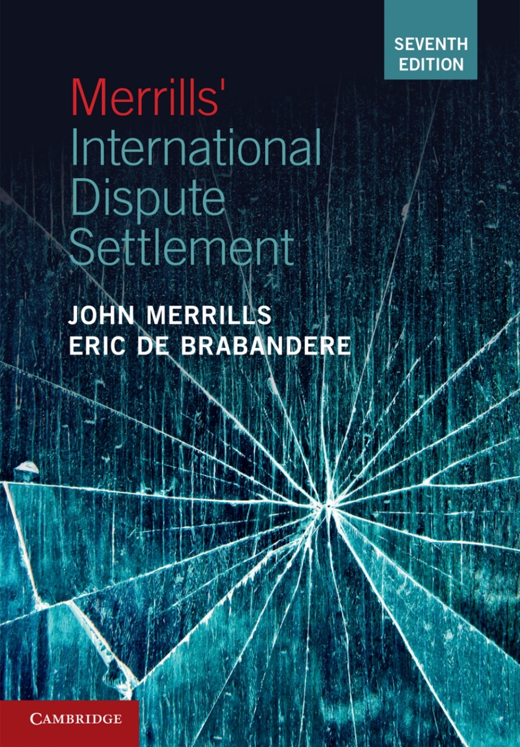 Merrills' International Dispute Settlement 7th Edition â€“ PDF/EPUB Version Downloadable