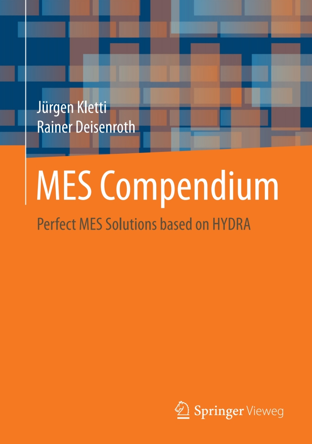 MES Compendium Perfect MES Solutions based on HYDRA  â€“ PDF/EPUB Version Downloadable