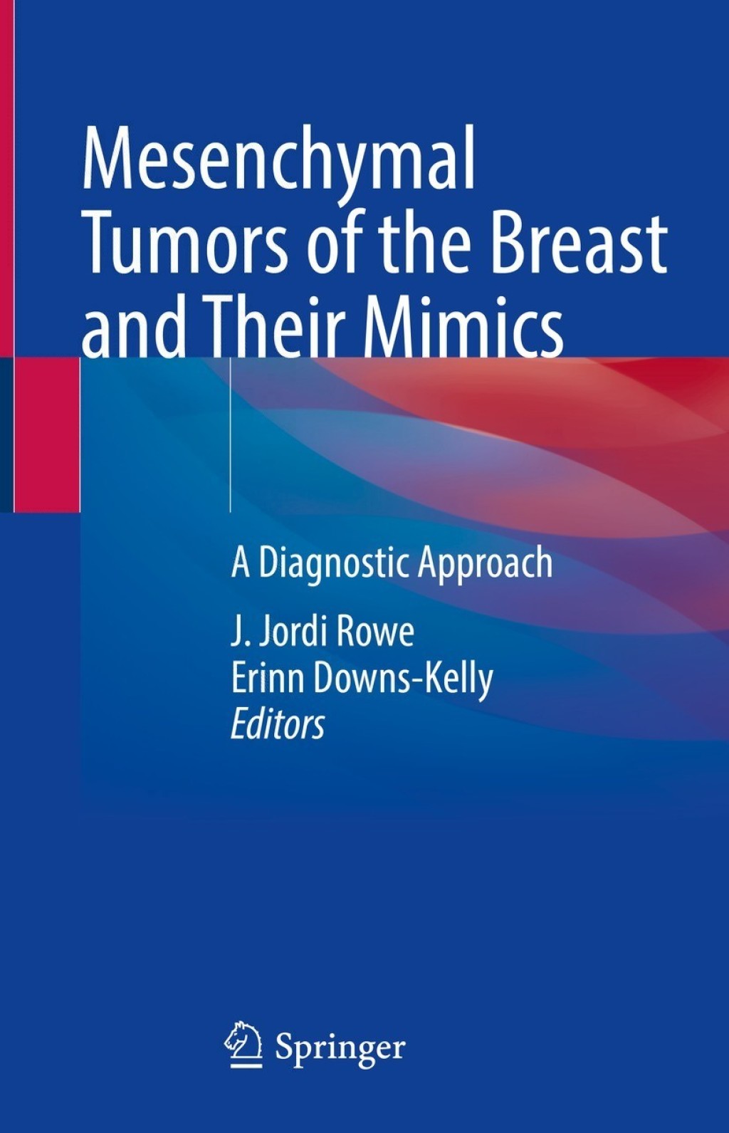 Mesenchymal Tumors of the Breast and Their Mimics A Diagnostic Approach  â€“ PDF/EPUB Version Downloadable