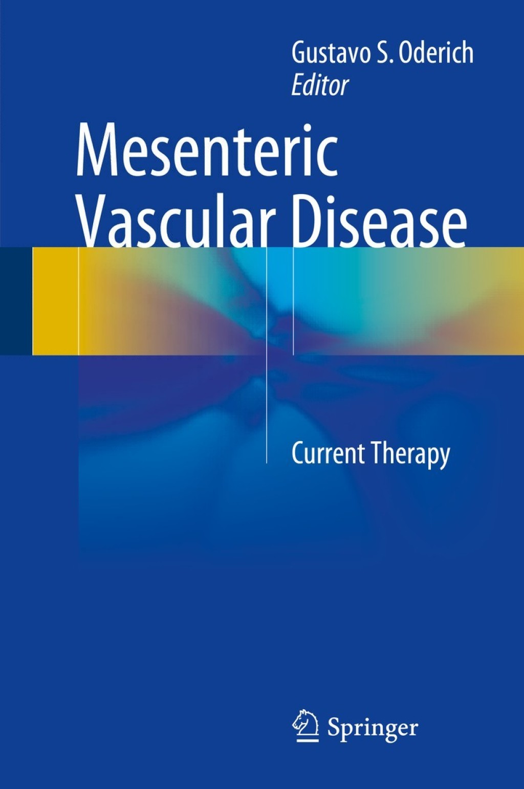 Mesenteric Vascular Disease Current Therapy  â€“ PDF/EPUB Version Downloadable