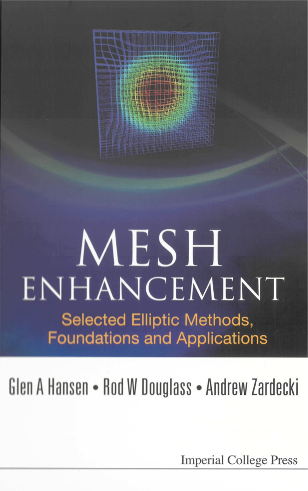 MESH ENHANCEMENT Selected Elliptic Methods, Foundations and Applications  â€“ PDF/EPUB Version Downloadable