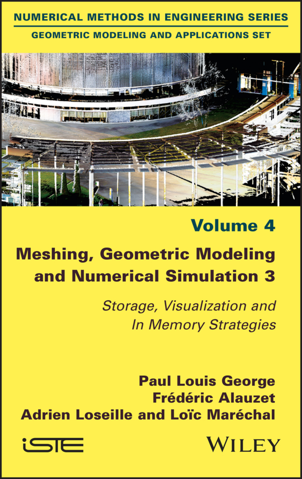 Meshing, Geometric Modeling and Numerical Simulation 3 Storage, Visualization and In Memory Strategies 1st Edition â€“ PDF/EPUB Version Downloadable