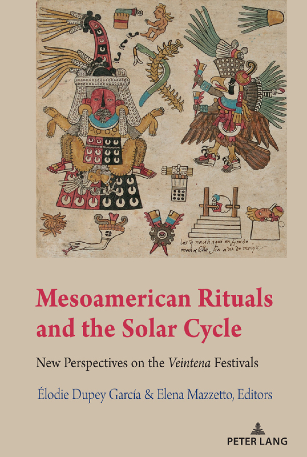 Mesoamerican Rituals and the Solar Cycle New Perspectives on the Veintena Festivals 1st Edition â€“ PDF/EPUB Version Downloadable
