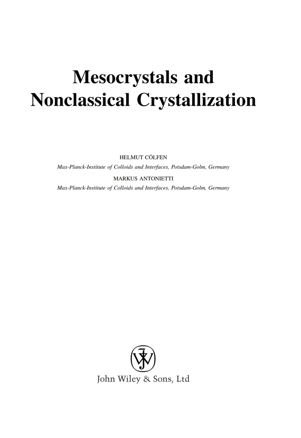Mesocrystals and Nonclassical Crystallization 1st Edition â€“ PDF/EPUB Version Downloadable