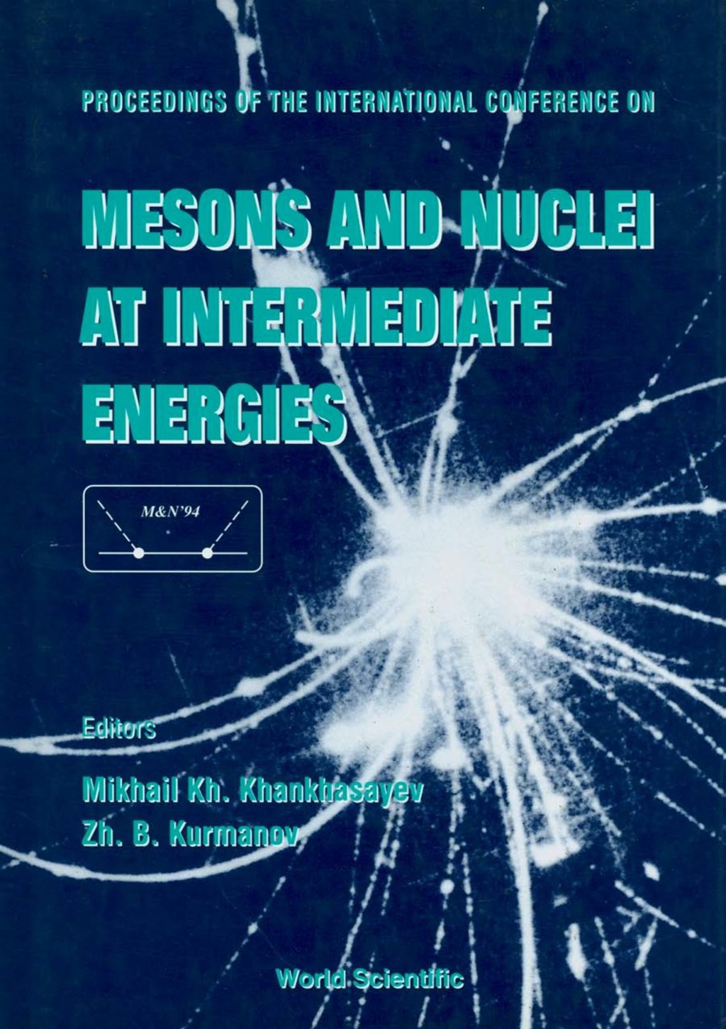 Mesons And Nuclei At Intermediate Energies - Proceedings Of The International Conference  â€“ PDF/EPUB Version Downloadable