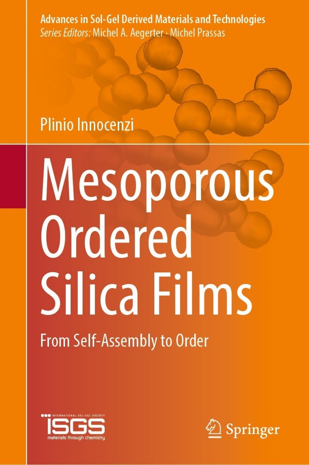 Mesoporous Ordered Silica Films From Self-Assembly to Order  â€“ PDF/EPUB Version Downloadable