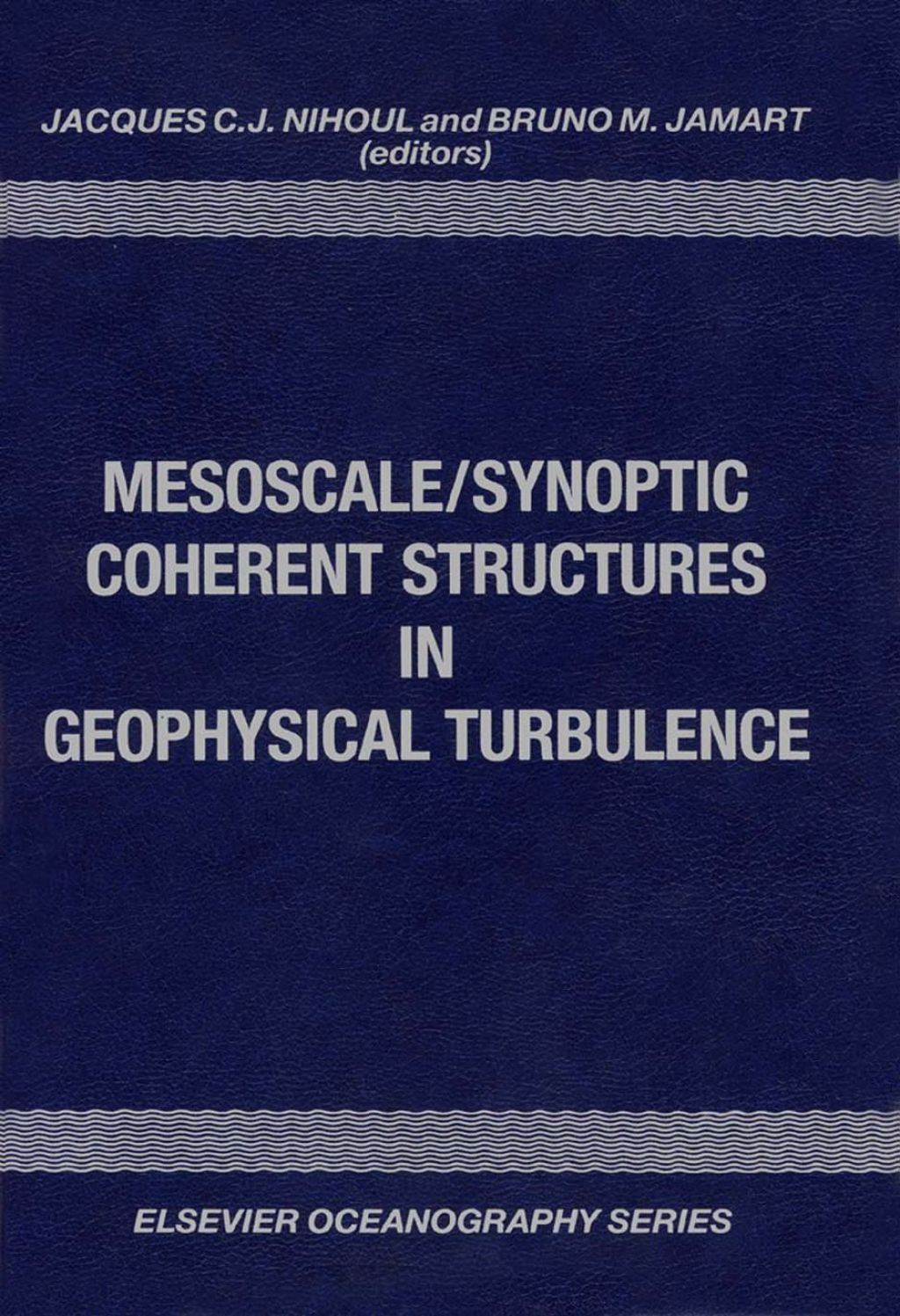 Mesoscale/Synoptic Coherent Structures in Geophysical Turbulence  â€“ PDF/EPUB Version Downloadable