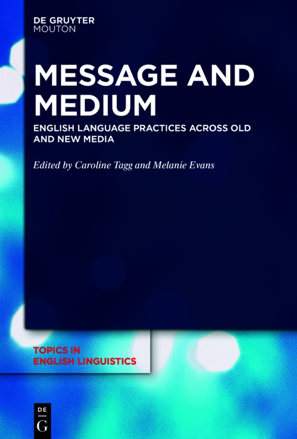 Message and Medium English Language Practices Across Old and New Media 1st Edition â€“ PDF/EPUB Version Downloadable