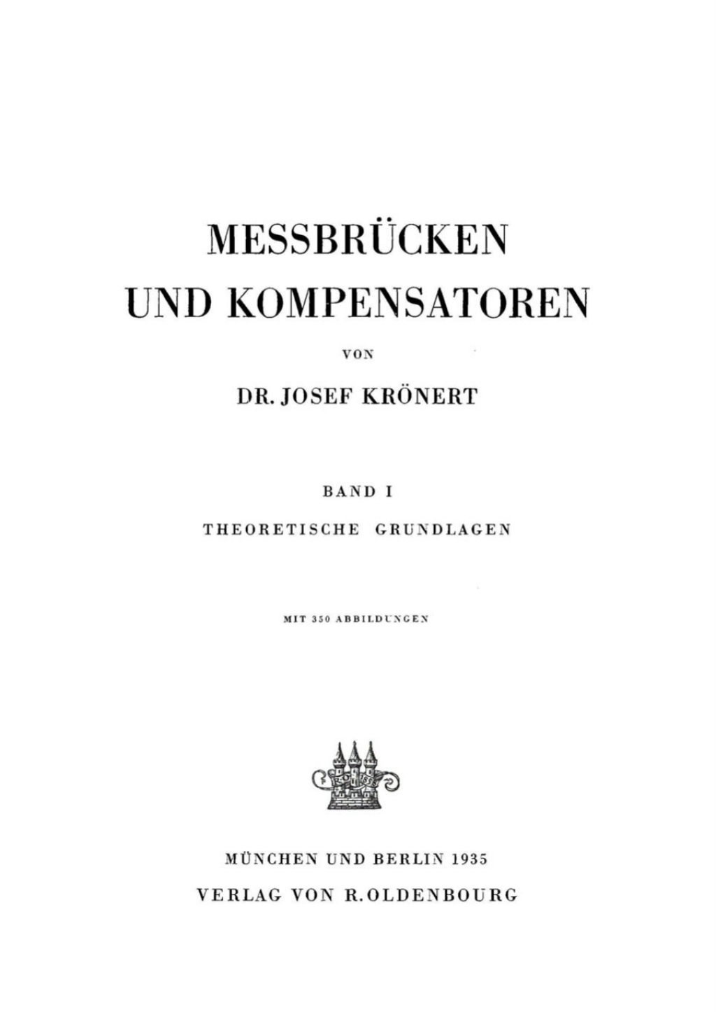 MessbrÃ¼cken und Kompensatoren, Band 1: Theoretische Grundlagen 1st Edition â€“ PDF/EPUB Version Downloadable