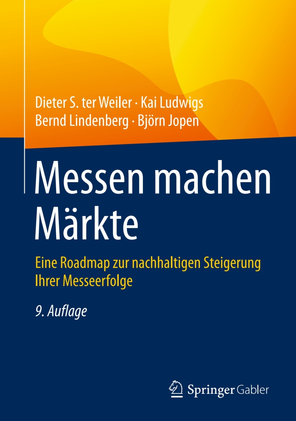 Messen machen MÃ¤rkte Eine Roadmap zur nachhaltigen Steigerung Ihrer Messeerfolge 9th Edition â€“ PDF/EPUB Version Downloadable