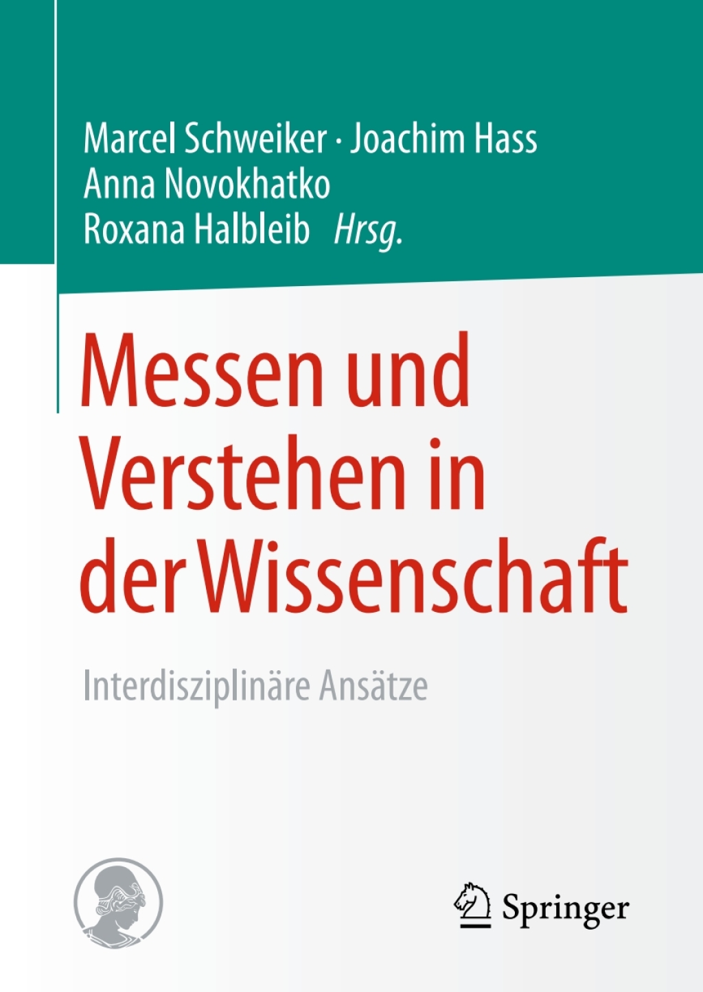 Messen und Verstehen in der Wissenschaft InterdisziplinÃ¤re AnsÃ¤tze  â€“ PDF/EPUB Version Downloadable