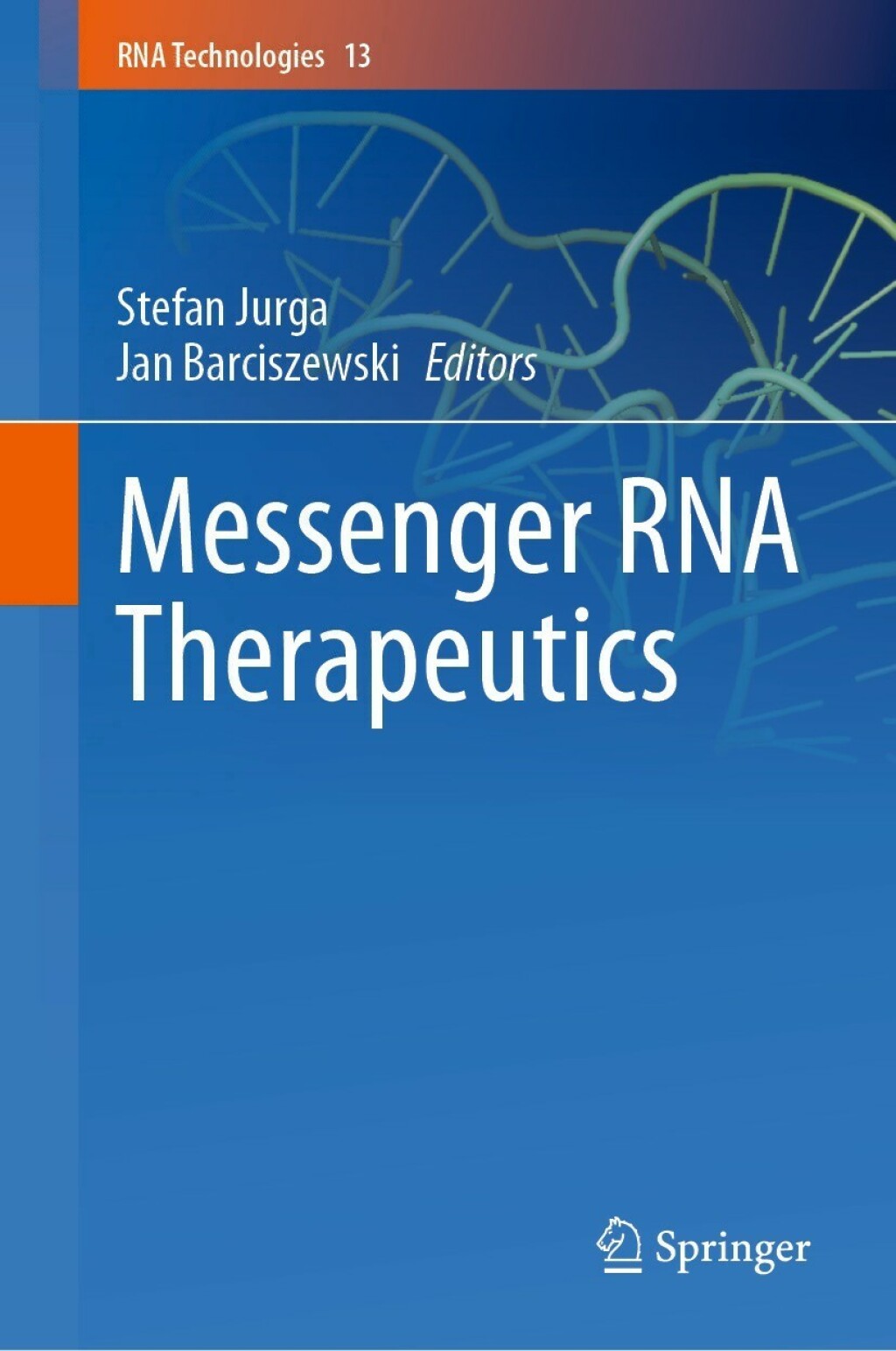 Messenger RNA Therapeutics  â€“ PDF/EPUB Version Downloadable