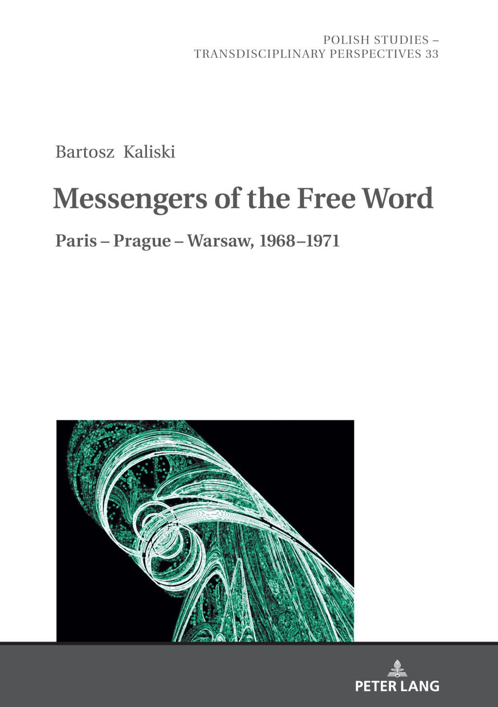 Messengers of the Free Word Paris â€“ Prague â€“ Warsaw, 1968â€“1971 1st Edition â€“ PDF/EPUB Version Downloadable