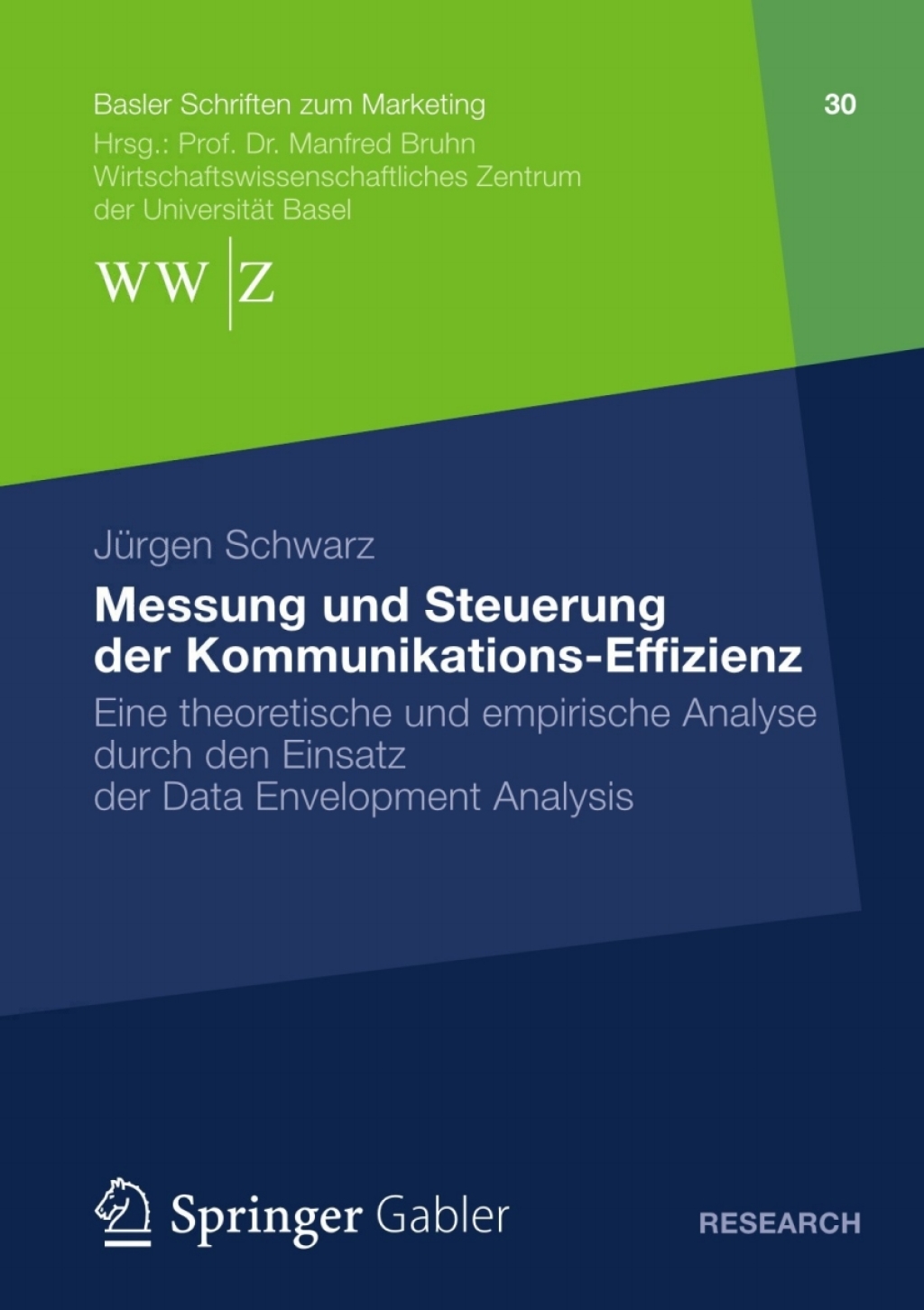 Messung und Steuerung der Kommunikations-Effizienz Eine theoretische und empirische Analyse durch den Einsatz der Data Envelopment Analysis  â€“ PDF/EPUB Version Downloadable