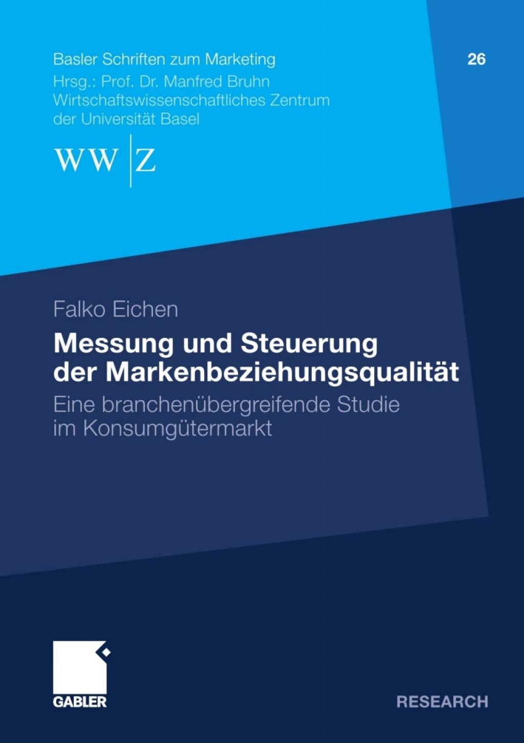 Messung und Steuerung der MarkenbeziehungsqualitÃ¤t Eine branchenÃ¼bergreifende Studie im KonsumgÃ¼termarkt  â€“ PDF/EPUB Version Downloadable