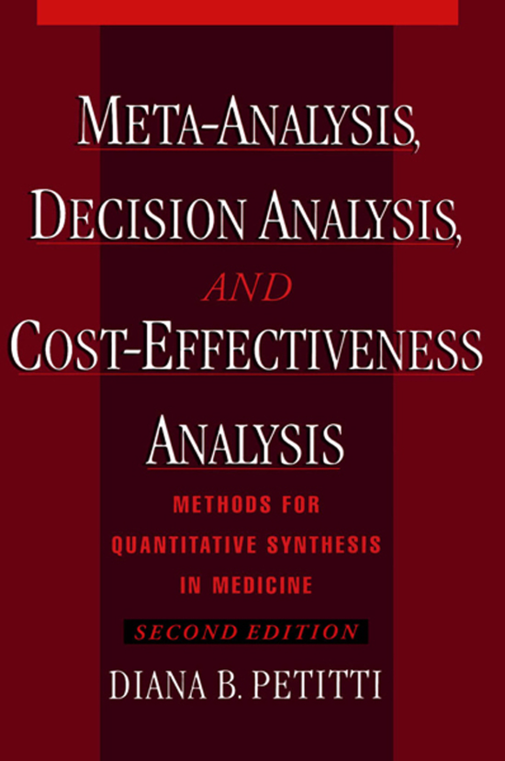 Meta-Analysis, Decision Analysis, and Cost-Effectiveness Analysis Methods for Quantitative Synthesis in Medicine 2nd Edition â€“ PDF/EPUB Version Downloadable