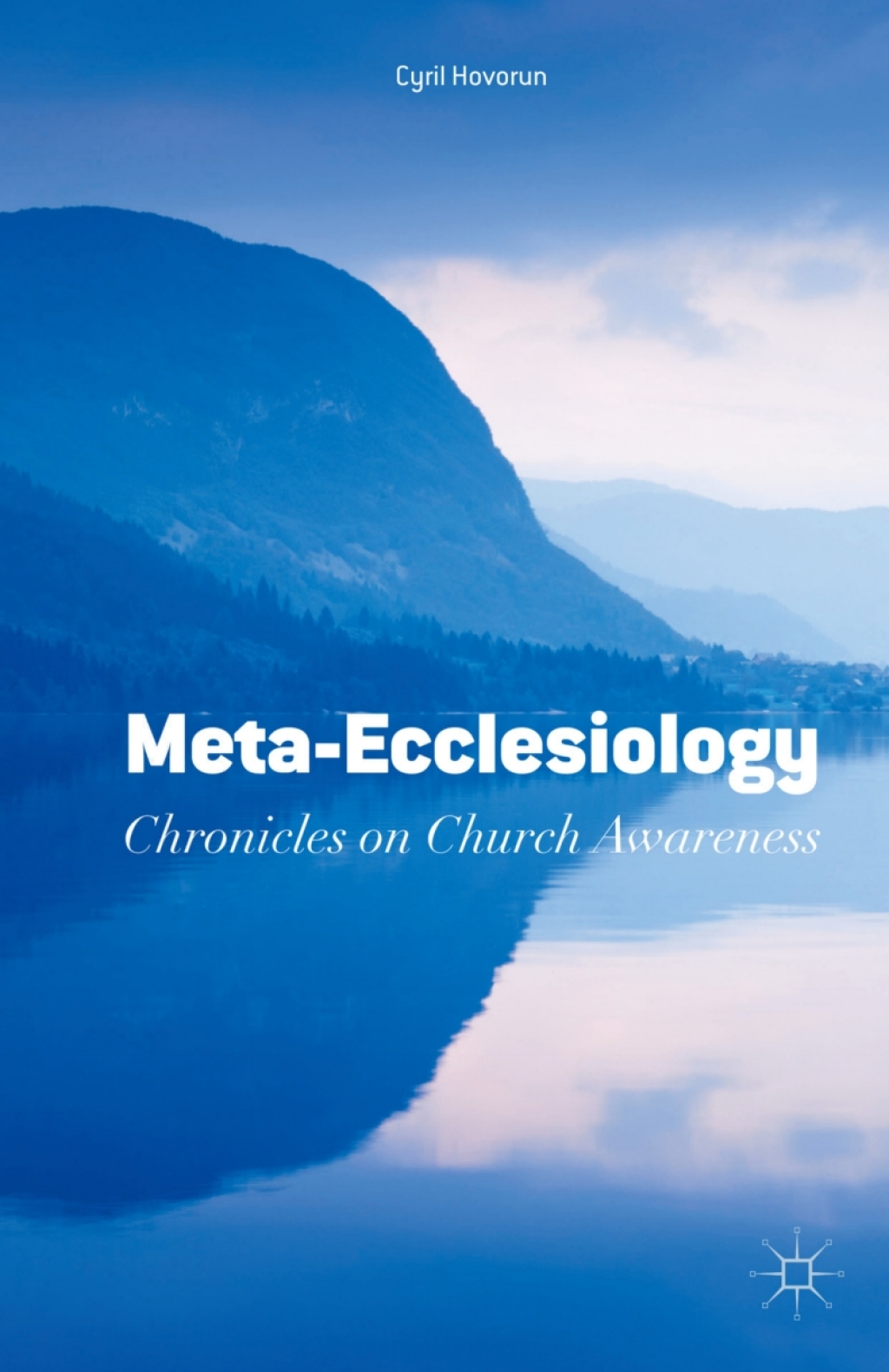 Meta-Ecclesiology Chronicles on Church Awareness  â€“ PDF/EPUB Version Downloadable