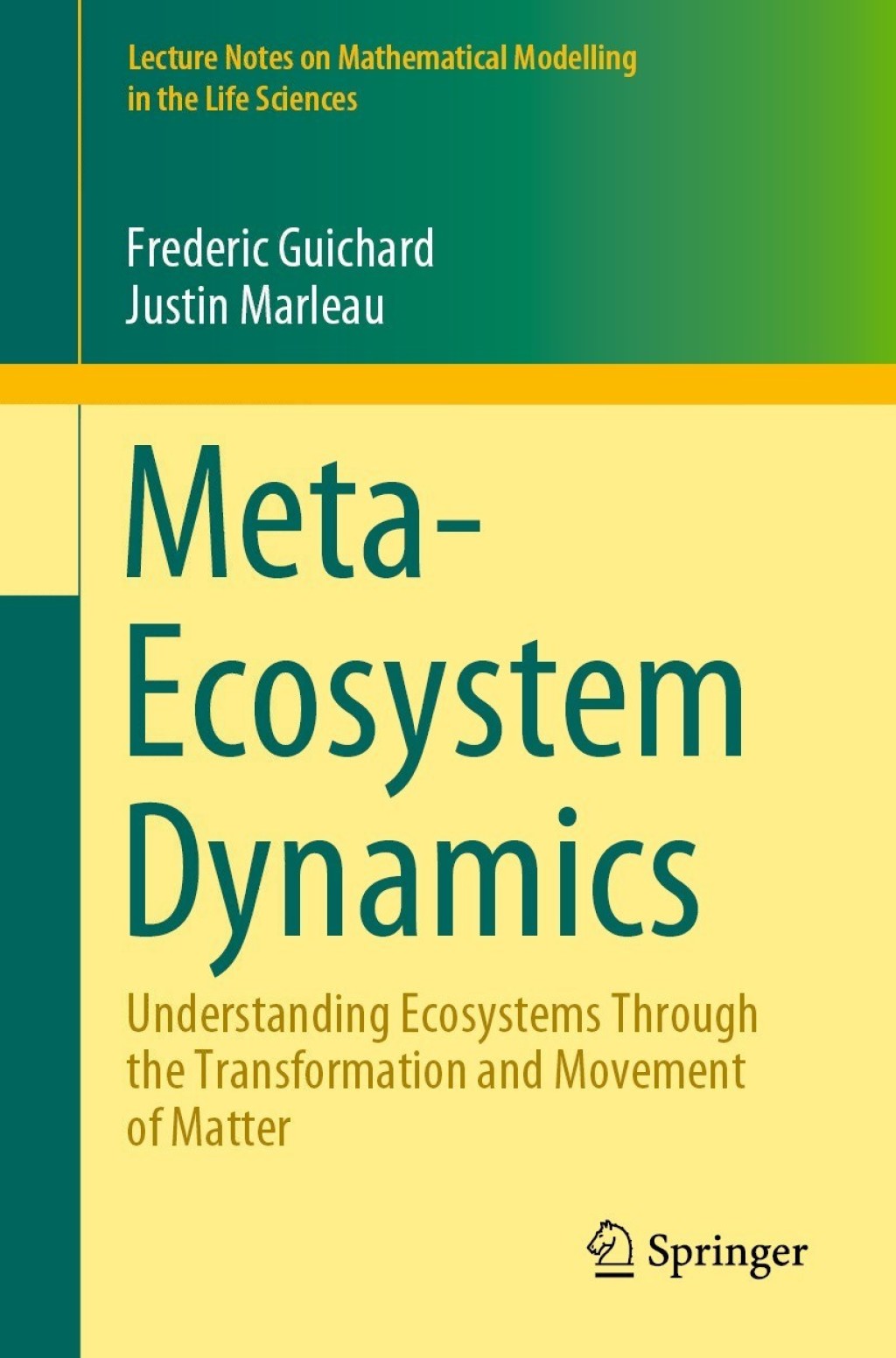 Meta-Ecosystem Dynamics Understanding Ecosystems Through the Transformation and Movement of Matter  â€“ PDF/EPUB Version Downloadable