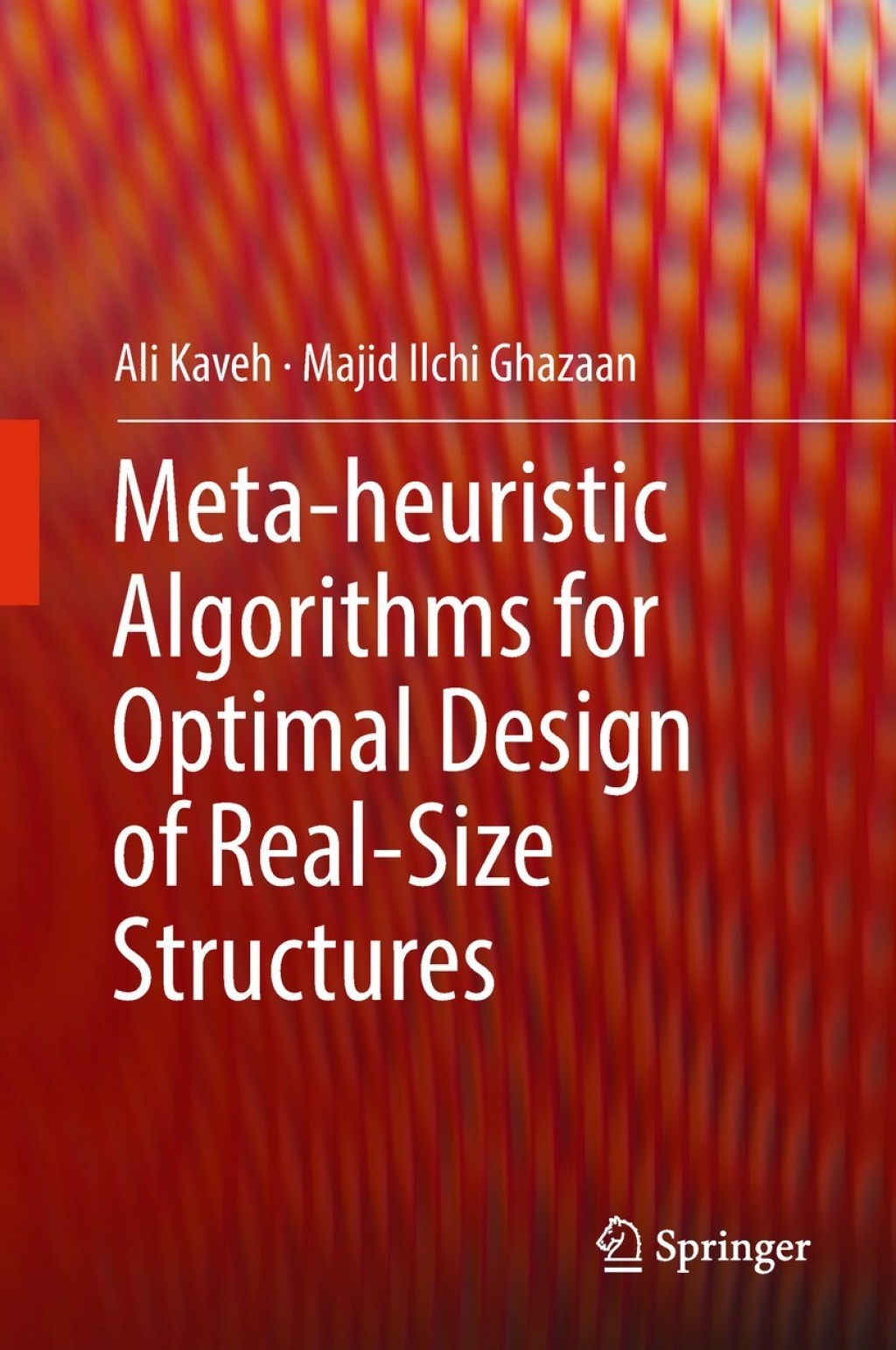 Meta-heuristic Algorithms for Optimal Design of Real-Size Structures  â€“ PDF/EPUB Version Downloadable