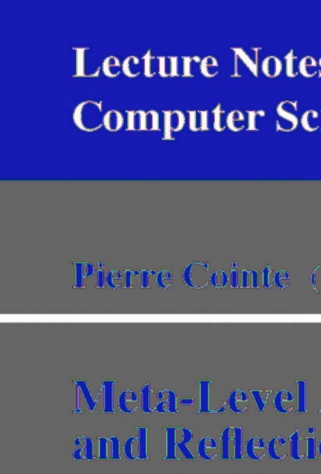 Meta-Level Architectures and Reflection Second International Conference, Reflection'99 Saint-Malo, France, July 19-21, 1999 Proceedings 1st Edition â€“ PDF/EPUB Version Downloadable