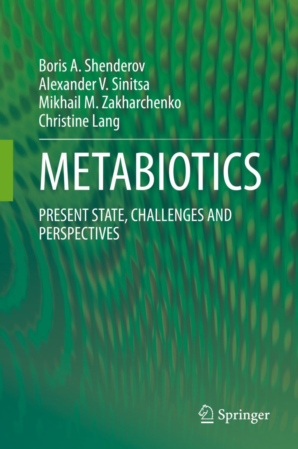 METABIOTICS PRESENT STATE, CHALLENGES AND PERSPECTIVES  â€“ PDF/EPUB Version Downloadable