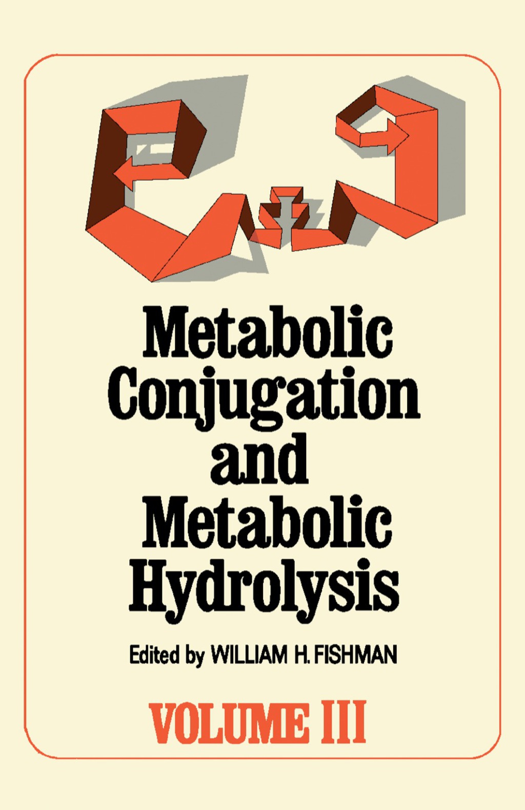 Metabolic Conjugation and Metabolic Hydrolysis Volume III  â€“ PDF/EPUB Version Downloadable