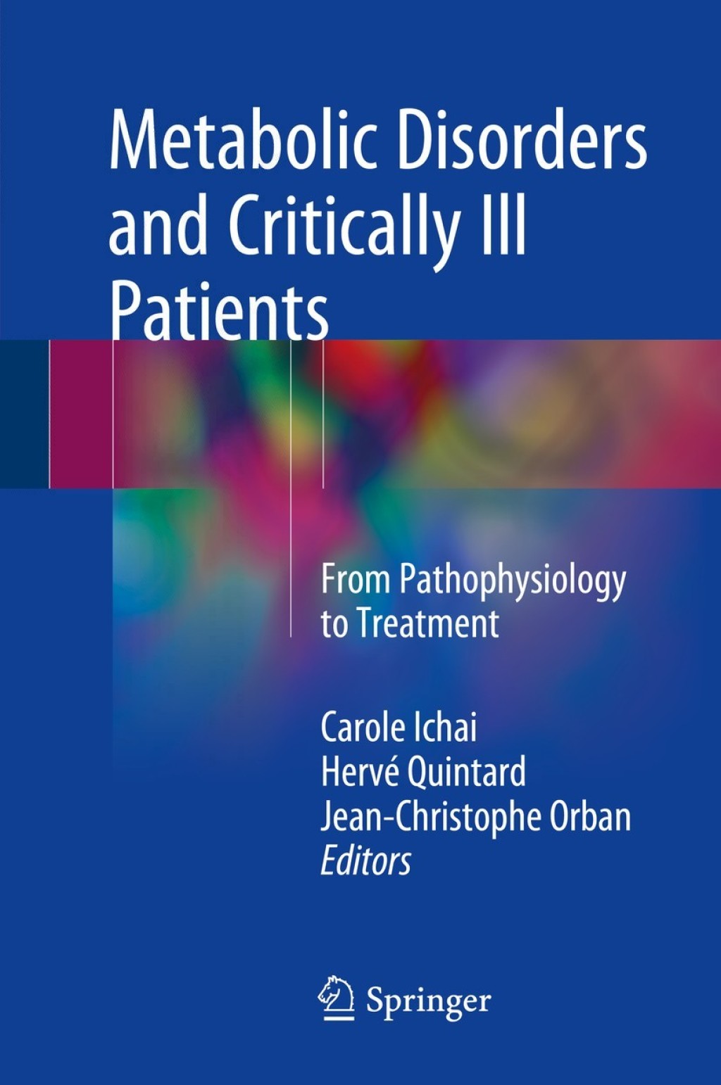 Metabolic Disorders and Critically Ill Patients From Pathophysiology to Treatment  â€“ PDF/EPUB Version Downloadable