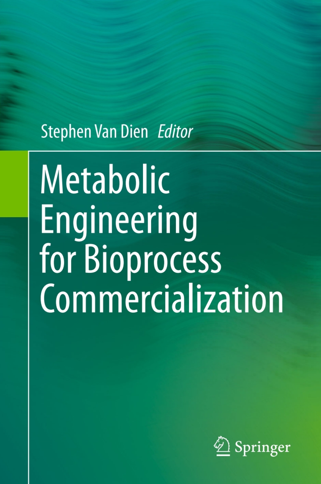 Metabolic Engineering for Bioprocess Commercialization  â€“ PDF/EPUB Version Downloadable