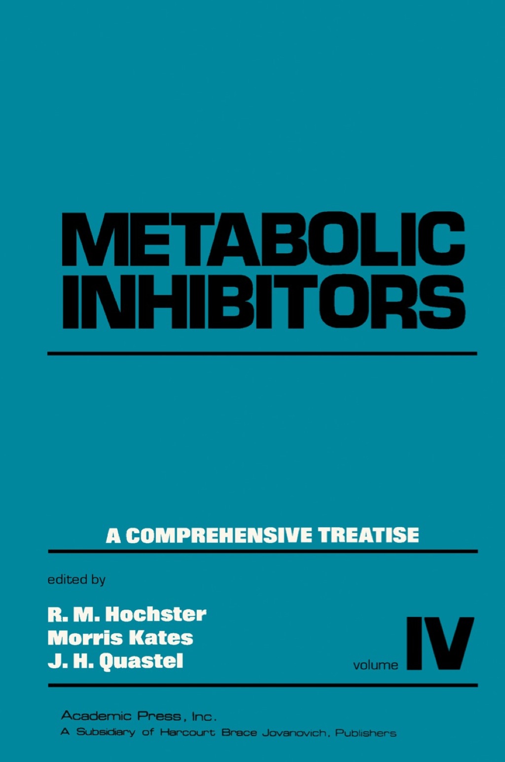 Metabolic Inhibitors V4: A Comprehensive Treatise  â€“ PDF/EPUB Version Downloadable