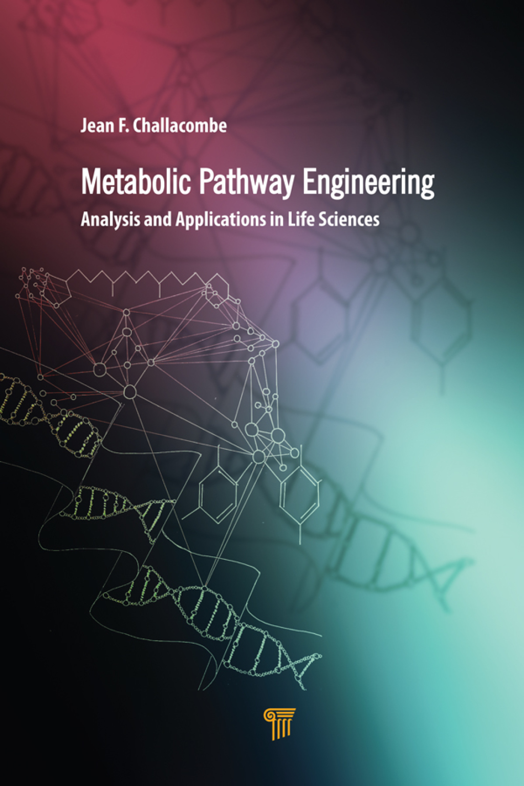 Metabolic Pathway Engineering Analysis and Applications in the Life Sciences 1st Edition â€“ PDF/EPUB Version Downloadable
