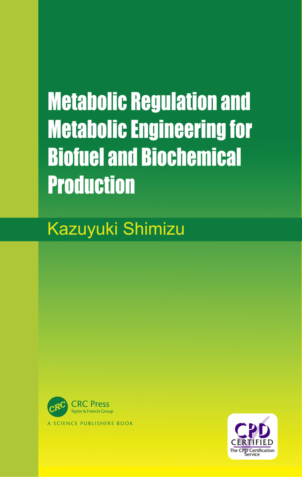 Metabolic Regulation and Metabolic Engineering for Biofuel and Biochemical Production 1st Edition â€“ PDF/EPUB Version Downloadable