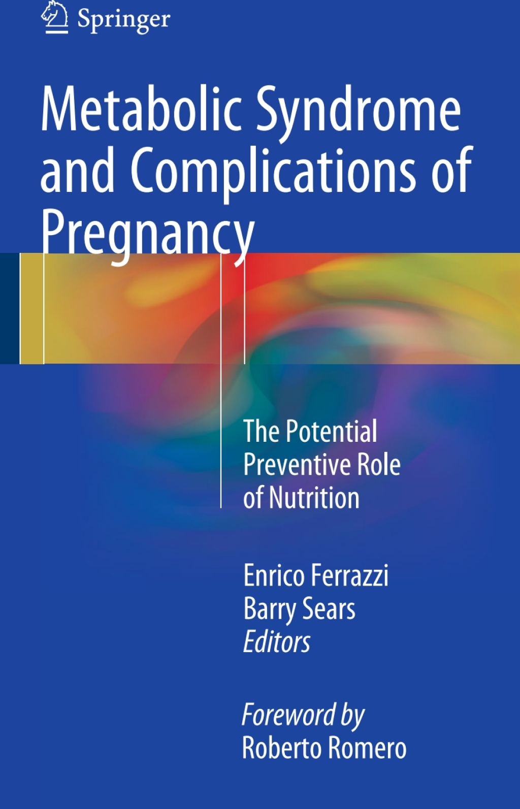 Metabolic Syndrome and Complications of Pregnancy The Potential Preventive Role of Nutrition  â€“ PDF/EPUB Version Downloadable