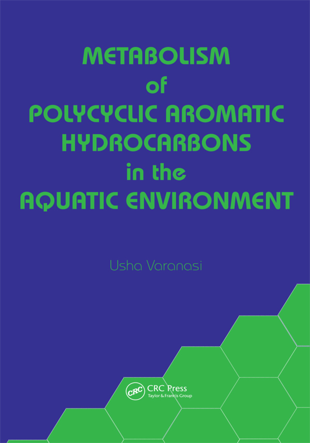 Metabolism of Polycyclic Aromatic Hydrocarbons in the Aquatic Environment 1st Edition â€“ PDF/EPUB Version Downloadable