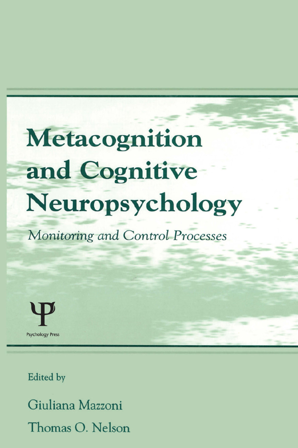 Metacognition and Cognitive Neuropsychology Monitoring and Control Processes 1st Edition â€“ PDF/EPUB Version Downloadable