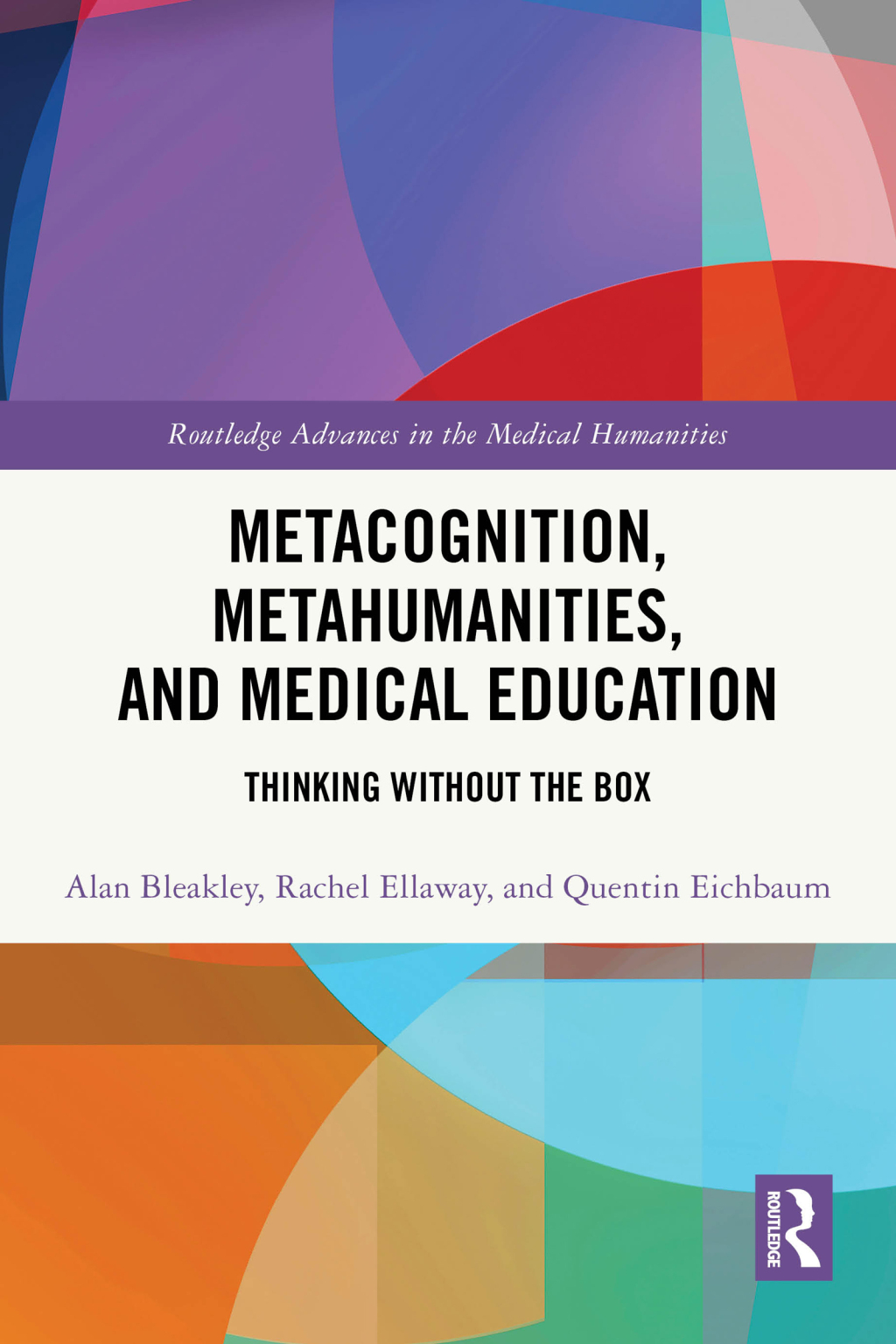 Metacognition, Metahumanities, and Medical Education Thinking Without the Box 1st Edition â€“ PDF/EPUB Version Downloadable