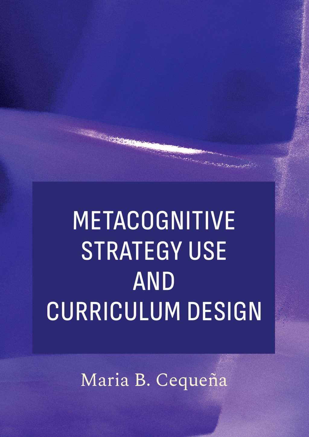 Metacognitive Strategy Use and Curriculum Design 1st Edition â€“ PDF/EPUB Version Downloadable