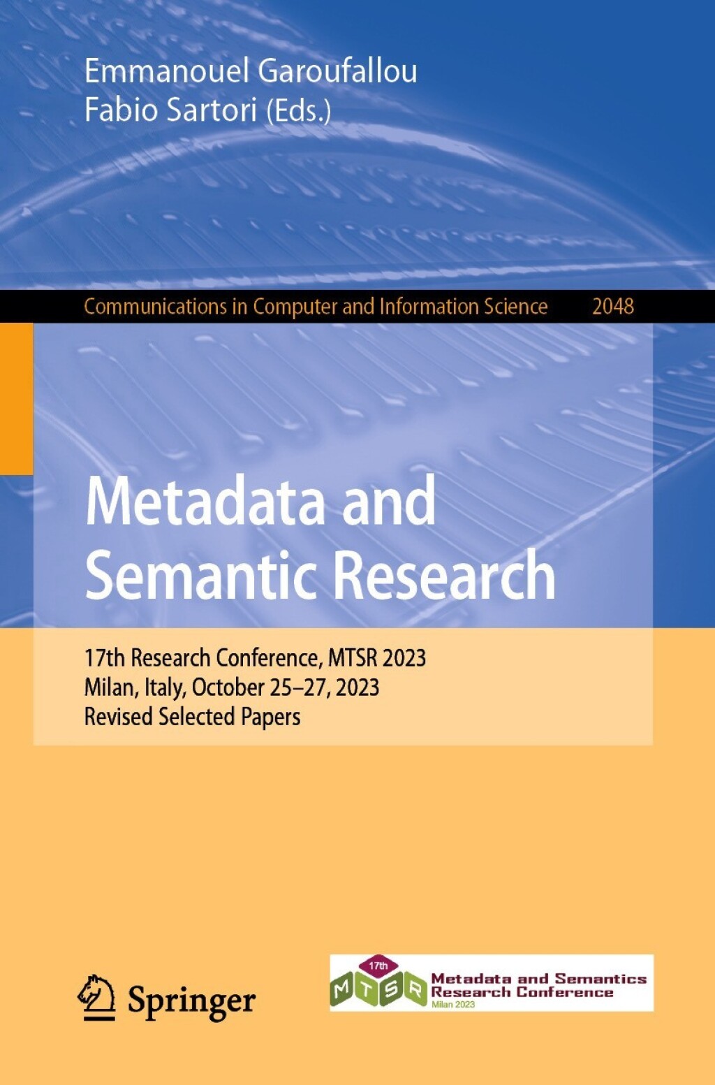 Metadata and Semantic Research 17th Research Conference, MTSR 2023, Milan, Italy, October 25â€“27, 2023, Revised Selected Papers  â€“ PDF/EPUB Version Downloadable