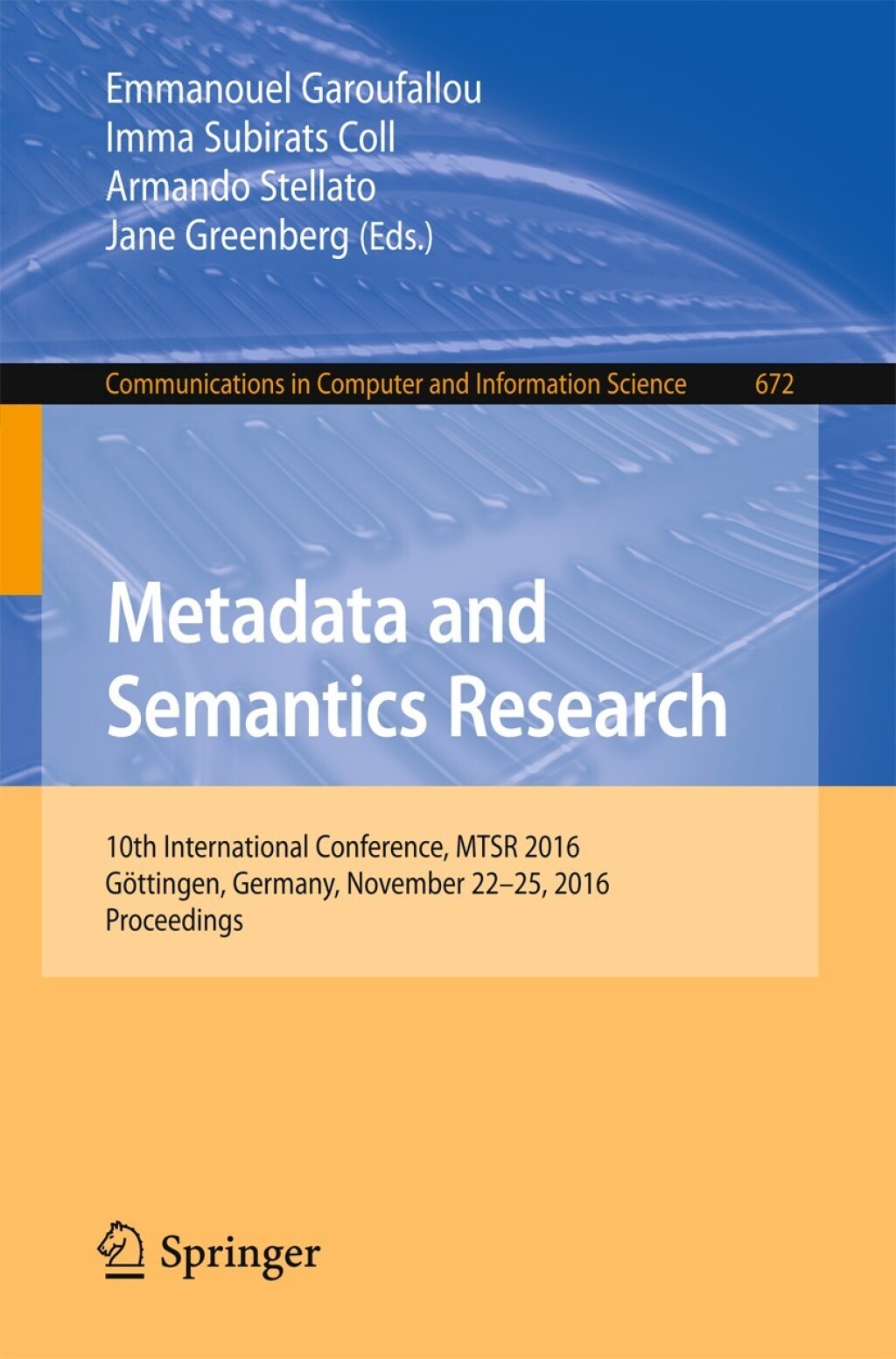 Metadata and Semantics Research 10th International Conference, MTSR 2016, GÃ¶ttingen, Germany, November 22-25, 2016, Proceedings  â€“ PDF/EPUB Version Downloadable
