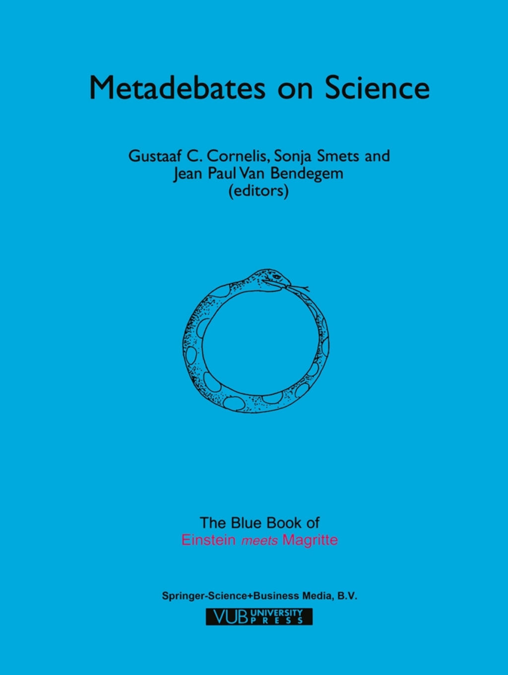 Metadebates on Science The Blue Book of â€œEinstein Meets Magritteâ€ 1st Edition â€“ PDF/EPUB Version Downloadable