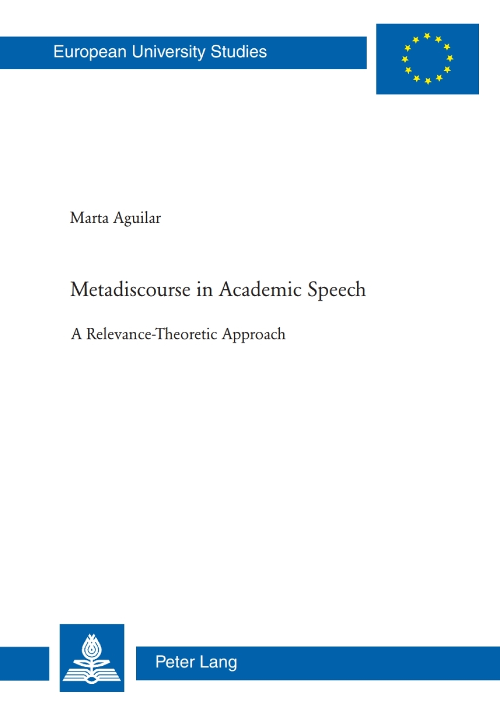 Metadiscourse in Academic Speech A Relevance-Theoretic Approach 1st Edition â€“ PDF/EPUB Version Downloadable