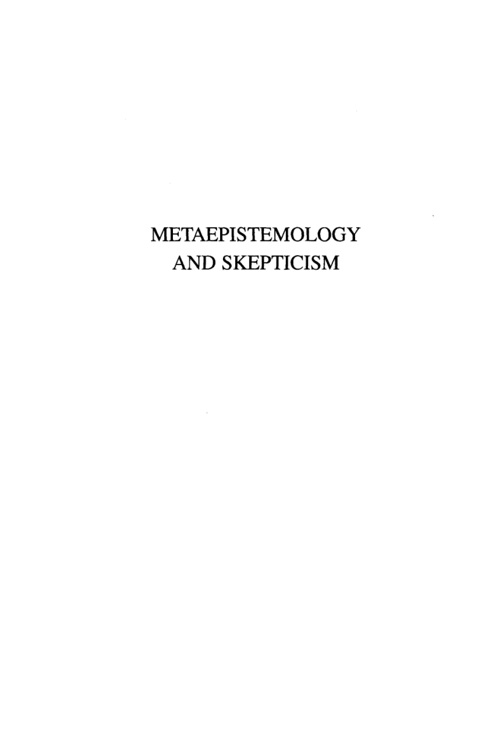 Metaepistemology and Skepticism 1st Edition â€“ PDF/EPUB Version Downloadable