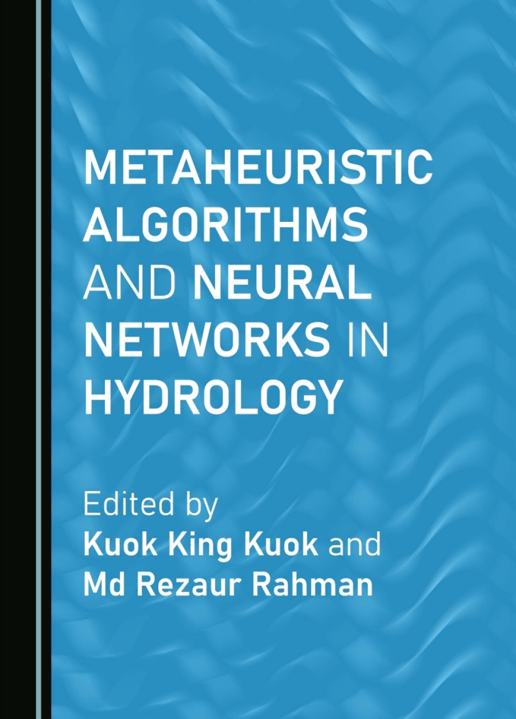 Metaheuristic Algorithms and Neural Networks in Hydrology 1st Edition â€“ PDF/EPUB Version Downloadable