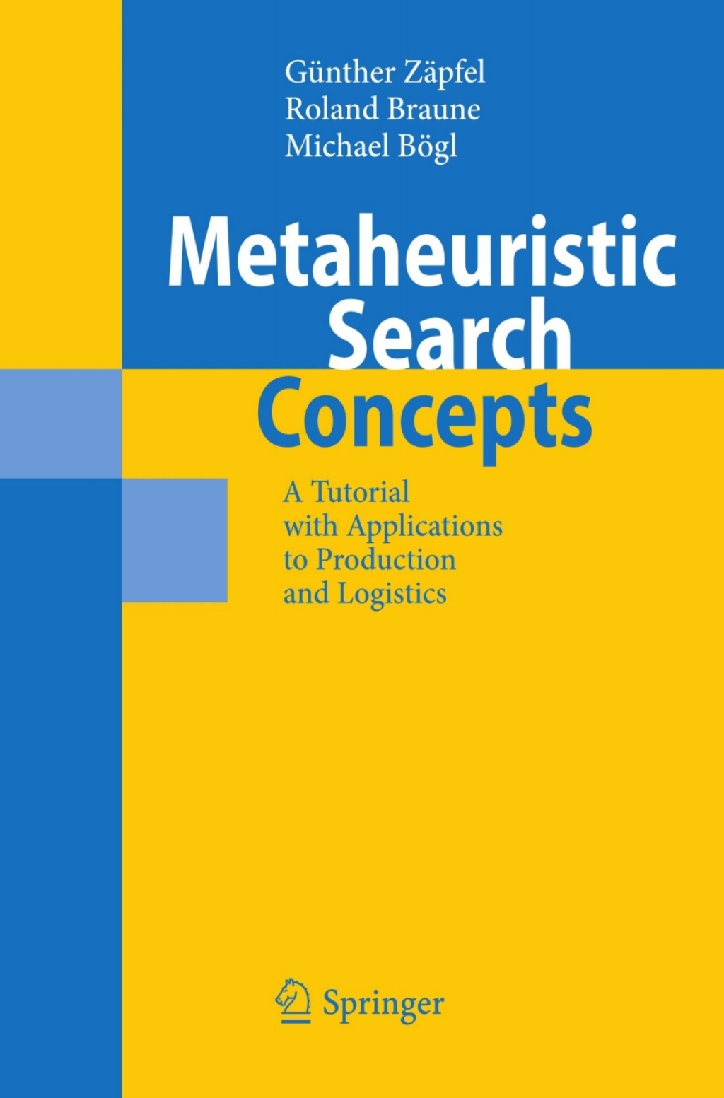 Metaheuristic Search Concepts A Tutorial with Applications to Production and Logistics  â€“ PDF/EPUB Version Downloadable
