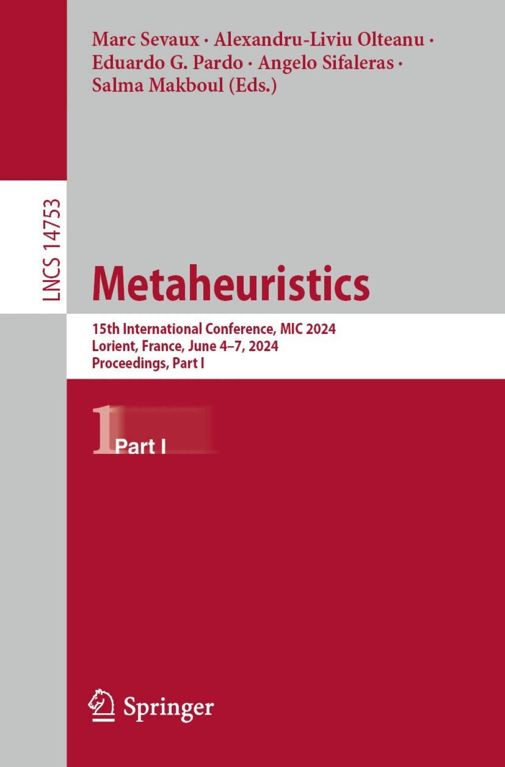 Metaheuristics 15th International Conference, MIC 2024, Lorient, France, June 4â€“7, 2024, Proceedings, Part I  â€“ PDF/EPUB Version Downloadable