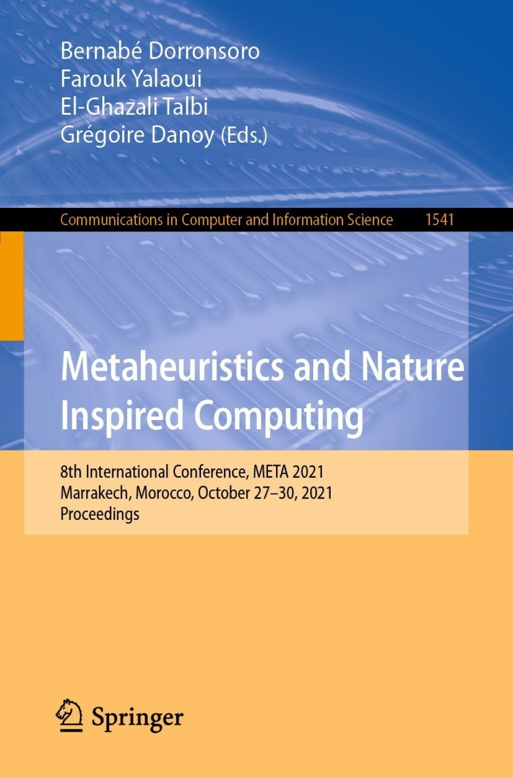 Metaheuristics and Nature Inspired Computing 8th International Conference, META 2021, Marrakech, Morocco, October 27-30, 2021, Proceedings  â€“ PDF/EPUB Version Downloadable