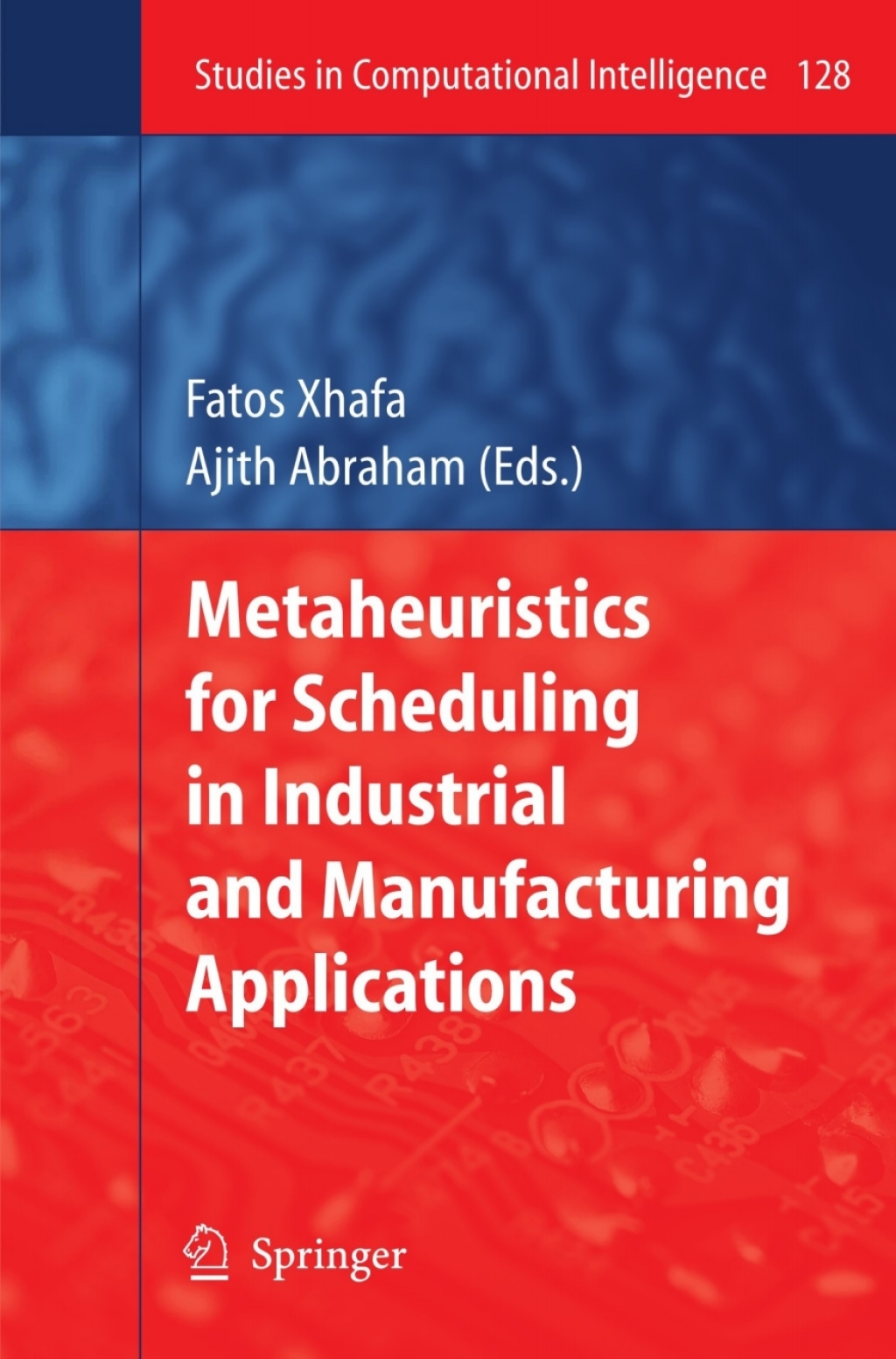 Metaheuristics for Scheduling in Industrial and Manufacturing Applications 1st Edition â€“ PDF/EPUB Version Downloadable