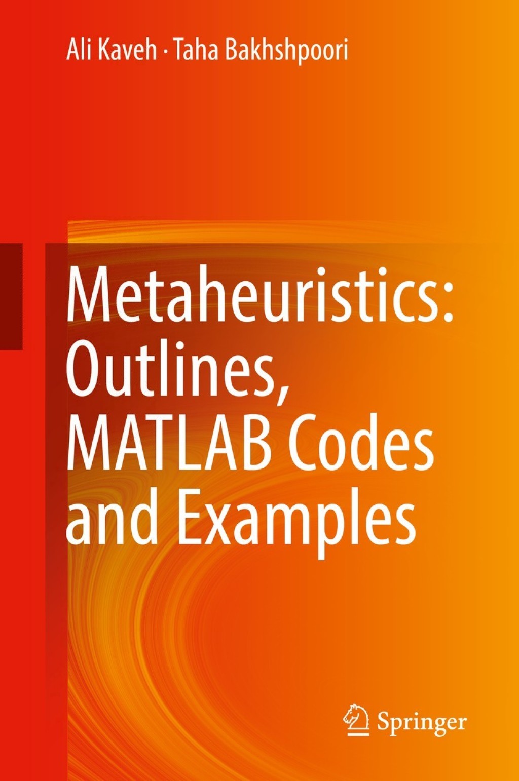 Metaheuristics: Outlines, MATLAB Codes and Examples  â€“ PDF/EPUB Version Downloadable