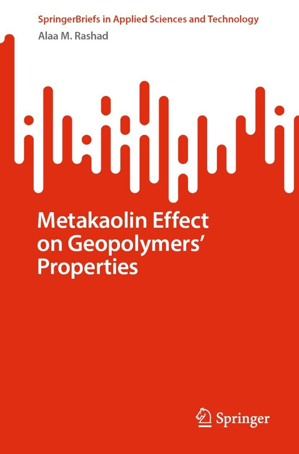 Metakaolin Effect on Geopolymersâ€™ Properties  â€“ PDF/EPUB Version Downloadable