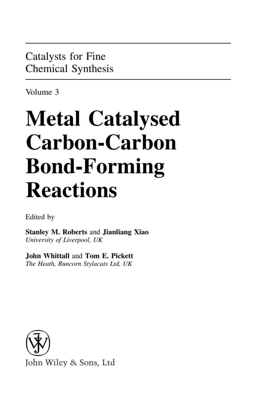 Metal Catalysed Carbon-Carbon Bond-Forming Reactions 1st Edition â€“ PDF/EPUB Version Downloadable